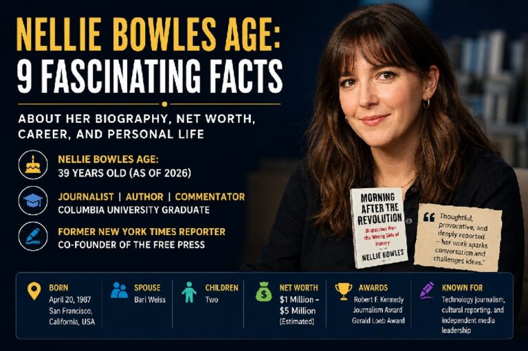 Nellie Bowles Age